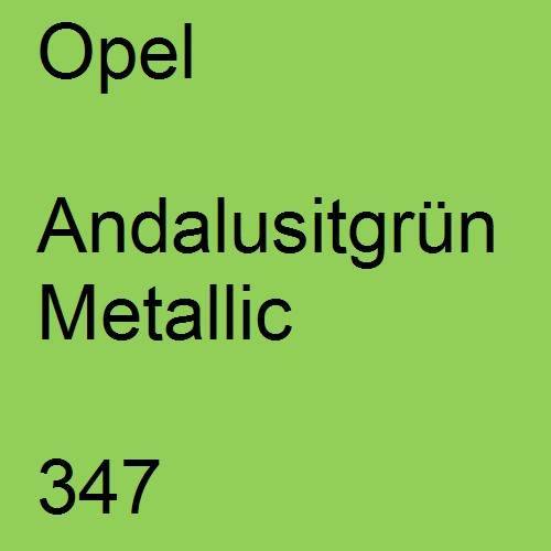 Opel, Andalusitgrün Metallic, 347.